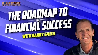 The Roadmap to Financial Success with Randy Smith