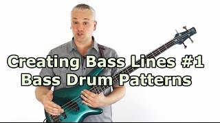 Creating Bass Lines #1 -  Locking With The Bass Drum