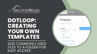 Dotloop | Creating Your Own Templates