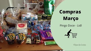 Compras Hipermercado Março || Pingo Doce - Lidl || Filipa da Costa