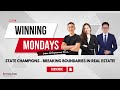 WINNING MONDAYS: State Champions - Breaking Boundaries in Real Estate!