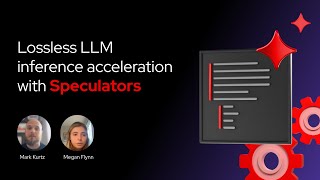 Lossless LLM inference acceleration with Speculators