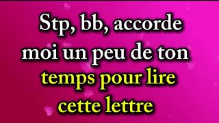 Stp, chéri, trouve un endroit calme pour lire cette lettre 💌 c'est très urgent ❤️