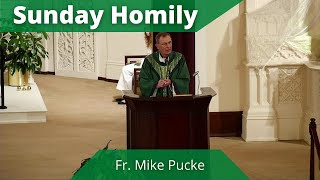 Homily for the Thirty-third Sunday in Ordinary Time - Father Mike Pucke