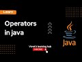 Comprehensive Guide to Java Operators | Complete Tutorial with Examples
