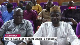 NLC Gives 7-Day Ultimatum To FG To Make Naira Notes Available, Declares Sit-At-Home To Workers