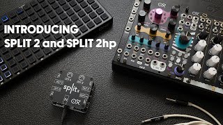 Introducing Split 2 and Split 2hp