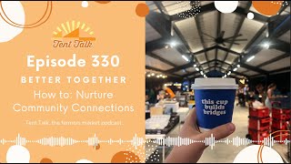 Ep 330: Better Together | How To: Nurture Community Connections