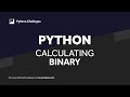 Python Challenge | Binary Numbers