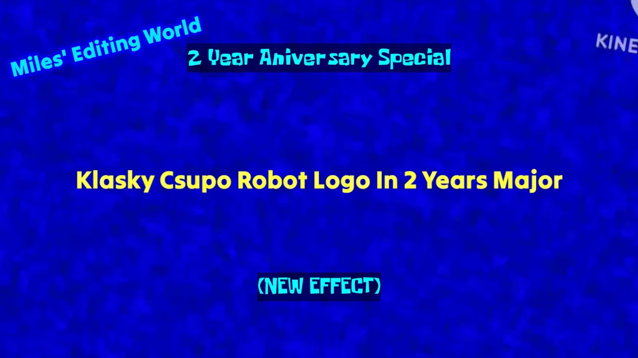 Klasky Csupo Robot Logo In 2 Years Major Youtube Klasky Csupo Robot Logo In 2 Years Major Youtube