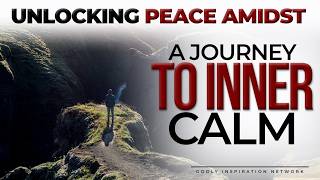 Unlocking Peace Amidst Chaos: A Journey To Inner Calm | Godly Inspiration Network