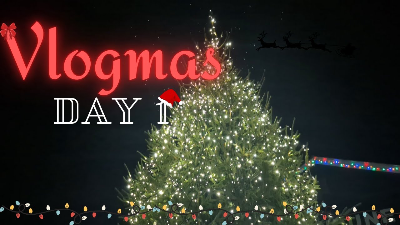 Vlogmas Day 1 Youtube