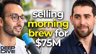 Lessons From Selling Morning Brew For $75 Million At 28 - Alex Lieberman