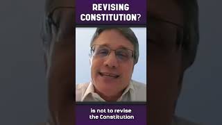 Should We Revise the Constitution?