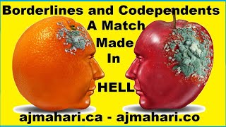 Borderlines & Codependents - Match Made In Hell BPD Codependency and Love Addiction