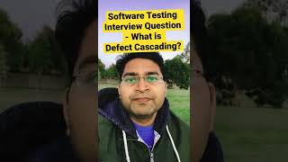 What is Defect Cascading? Software Testing Interview Question and Answers #shorts