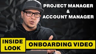 Project Manager & Account Manager (What's the Difference?) - Inside Look Onboarding Video
