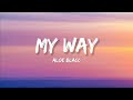 Aloe Blacc - My Way (Lyrics)