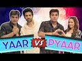 Yaar Vs Pyaar Ft. Kartik Aaryan & Nushrat Bharucha | Ashish Chanchlani