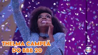 THELMA CAMPEÃ DO BBB 20! ◇ VEJA O QUE ACONTECEU