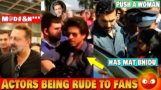 13 Bollywood Actors Clips who were Rude to Their Fans/Media in Public | Shahrukh Khan,Salman Khan