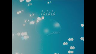 大橋トリオ / La La La feat. JQ from Nulbarich (Music Video)