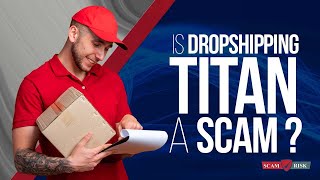 Is Dropshipping Titans A Scam? - Paul Lipski Review 2022
