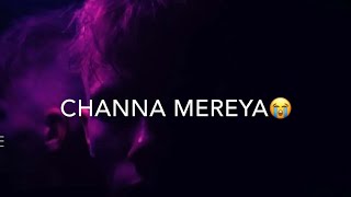 Channa Mereya 💔😪 Song 🥀Very Sad Song status 😥Broken Heart 💔 Status _ |   @YadavCreationYouTube