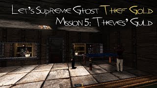 Let's Supreme Ghost Thief Gold - Mission 5: Thieves' Guild