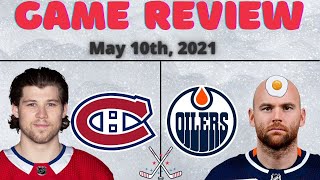 Habs VS Oilers Game Review - May 10th, 2021
