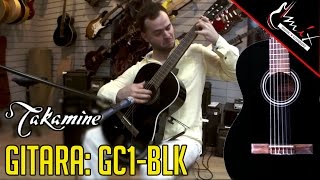 Klasična gitara: TAKAMINE GC1-BLK  | Mix recenzija