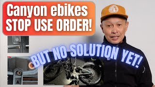 Canyon Stop-Use Recall order on Spectral:On and Torque:On ebikes - cracking batteries \u0026 fire danger