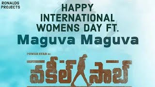 #VakeelSaab-Maguva Maguva Video Song ft.The Phases of Womens Life | InernationalWomens Day 8th March