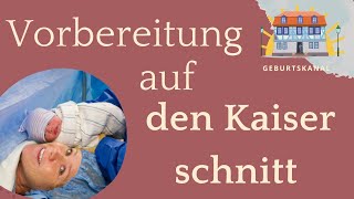 Sectio/ Bauchgeburt vorbereiten: so kannst du selbstbestimmt per Kaiserschnitt gebären ☀️