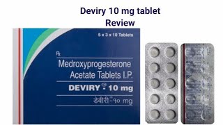 Deviry 10 mg tablet uses in telugu| best tablet for the irregular periods