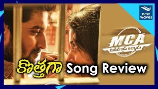 Nani's MCA Movie Kothaga Song Review | Sai Pallavi , DSP | New Waves