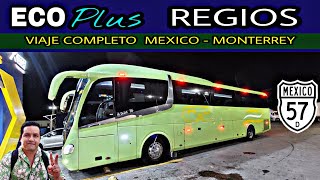 ECO PLUS REGIOS   Irizar I6  viaje completo México - Monterrey