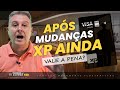 CARTÃO XP VISA INFINITE AINDA VALE A PENA APÓS AS MUDANÇAS OCORRIDAS EM 10/01/2024?