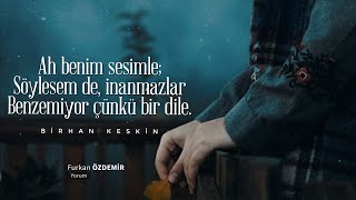 Birhan Keskin – Gitmek mi Yitmektir, Kalmak mı? [Şiir]