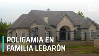 LeBarón: Poligamia en la comunidad y cómo llegaron a México - Despierta