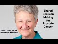 Shared Decision Making for Prostate Cancer