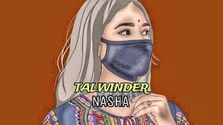 Talwiinder_NASHA|Slowed and Reverb|