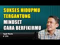 Sukses Hidupmu tergantung cara berfikirmu | Ngaji Filsafat | Dr. Fahruddin Faiz