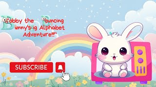"Bobby's 'B' Bonanza:Fun Alphabet Adventure with Balloons and Bubbly Surprises!🎈🦋🔤 Educational
