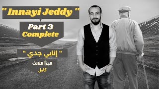 INNAYI JEDDI Part 3 complet