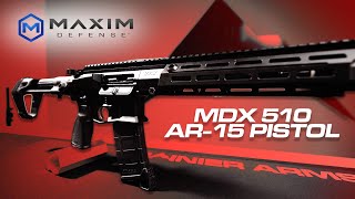 🔥 Explore the Next Evolution in AR-15 Pistols with the Maxim Defense MDX 510! 🔥