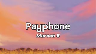 Payphone by Maroon 5 (Clean Version Lyrics)