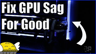 What is GPU Sag? How do you fix it?