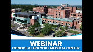 Conoce al Holyoke Medical Center