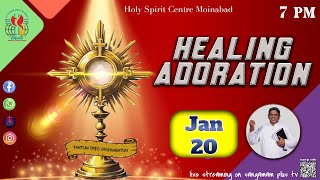 Healing Adoration | Rev. Fr. Christuraj SHS | 20th JAN 2025 | 7pm